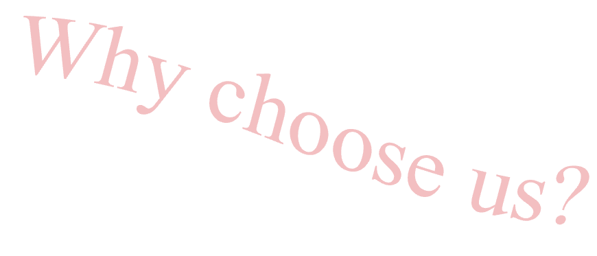 Why Choose Us